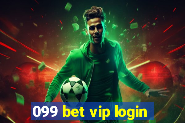 099 bet vip login